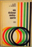 Cl. Baciu, N. Robanescu, Th. Alexandrescu - Mic Dictionar Medico-Sportiv