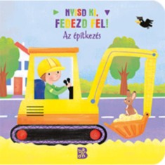 Nyisd ki, fedezd fel! - Az &eacute;p&iacute;tkez&eacute;s