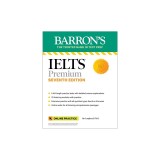Ielts Premium: 6 Practice Tests + Comprehensive Review + Online Audio, Seventh Edition