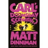 Carl's Doomsday Scenario - Dungeon Crawler Carl Book Two - Matt Dinniman