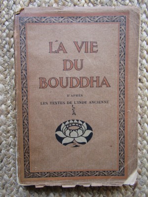 LA VIE DU BOUDDHA - A. FERDINAND HEROLD (VIATA LUI BUDHA) foto