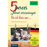 PONS 5 perces n&eacute;met olvasm&aacute;nyok - Als ich klein war... - Jan Szurmant