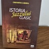 Istoria Jazzului clasic - Constantin D. Mendea