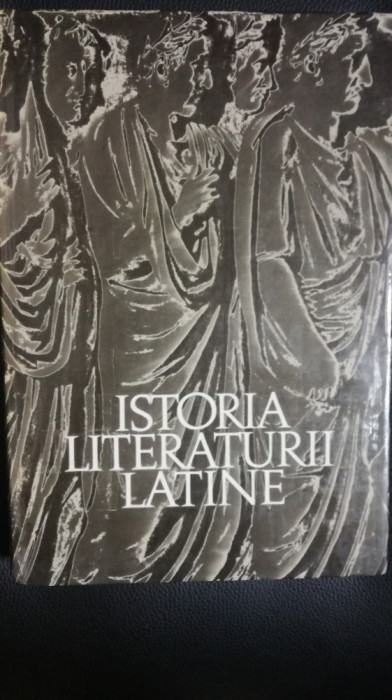 Istoria literaturii latine de la origini pana la destramarea republicii, 1972