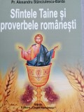 Preot Alexandru Stanciulescu-Barda - Sfintele taine si proverbele romanesti