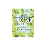 The Tree Collectors: Tales of Arboreal Obsession