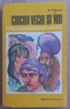 (C532) NICOLAE FILIMON - CIOCOII VECHI SI NOI