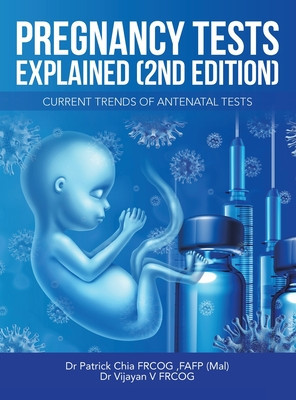 Pregnancy Tests Explained (2Nd Edition): Current Trends of Antenatal Tests foto