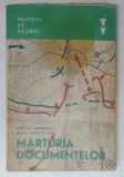 MARTURIA DOCUMENTELOR, MEMORII DE RAZBOI de COSTIN IONASCU , 1968 , * PREZINTA PETE