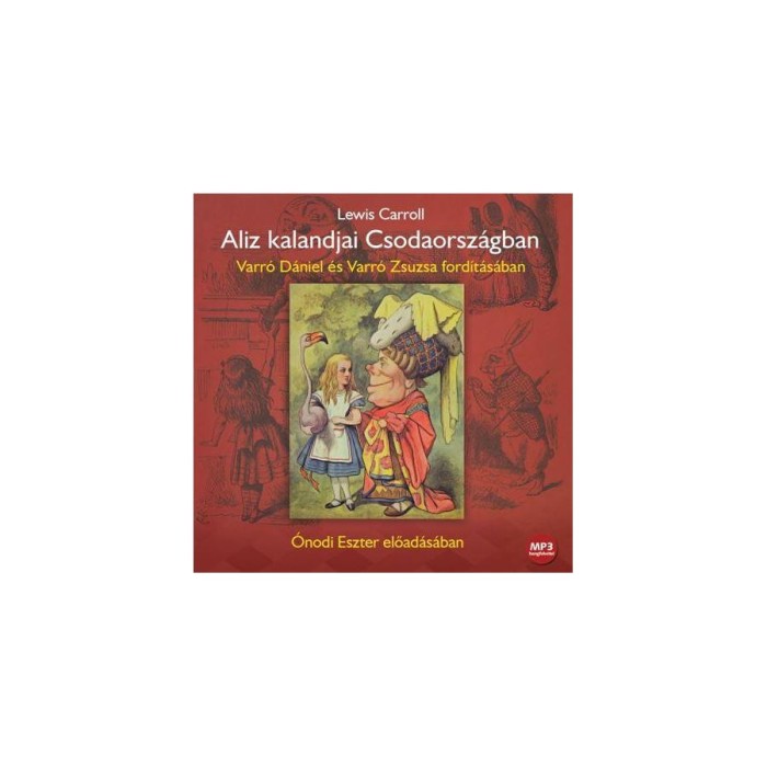 AL&Iacute;Z KALANDJAI CSODAORSZ&Aacute;GBAN - HANGOSK&Ouml;NYV - Lewis Carroll