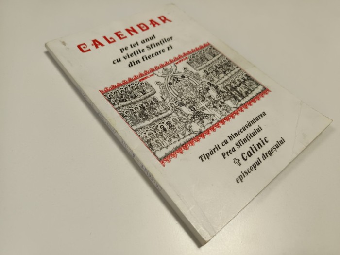 CALENDAR PE TOT ANUL CU VIETILE PE SCURT ALE SFINTILOR DIN FIECARE ZI
