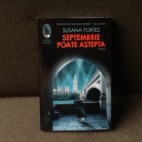 Septembrie poate astepta - Susana Fortes, Humanitas