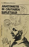 Anatomistii in cautarea sufletului - 1981 - Constantin Balaceanu Stolnici (S311)