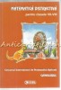 Matematica Distractiva Clasele VII-VIII: Concursul Cangurul - Editura Sigma, Bucuresti, 2012, ISBN 9789736498091
