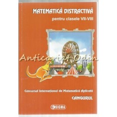 Matematica Distractiva Pentru Clasele VII-VIII - Concursul Cangurul