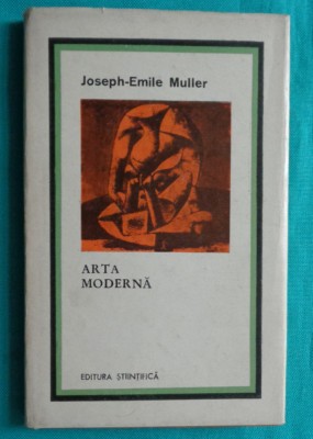 Joseph Emile Muller &amp;ndash; Arta moderna ( suprarealism si arta abstracta ) foto