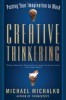 Creative Thinkering: Putting Your Imagination to Work