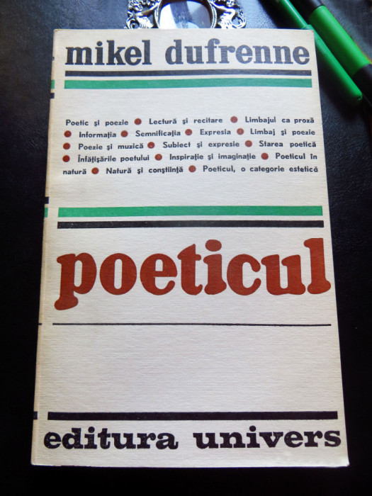 Mikel Dufrenne - POETICUL (Ed. Univers, 1971); stare excelentă
