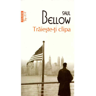 Saul Bellow - Traieste-ti clipa - 135618 foto