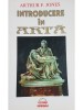 Arthur F. Jones - Introducere in arta (Editia: 1992)