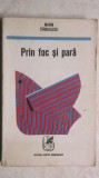 Marin Sirbulescu - Prin foc si para, schite (vezi detalii pentru livrare in tara), 1971