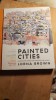 Painted cities,Lorna brown. / 0131