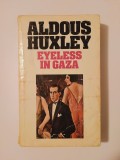 Aldous Huxley - Eyeless in Gaza (Orb &icirc;n Gaza, lb. eng.)