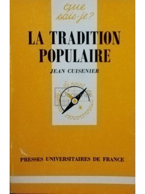 Jean Cuisenier - La tradition populaire (editia 1995) foto