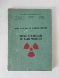 Norme Republicane de Radioprotectie, Norme Republicane de Securitate nucleara, RSR 1976