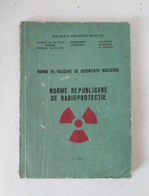 Norme Republicane de Radioprotectie, Norme Republicane de Securitate nucleara, RSR 1976 foto