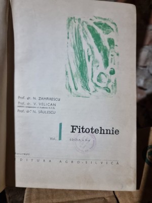 N. Zamfirescu Fitotehnie volumul 1 editia a II-a foto