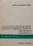 Laboratorul Clinic Biochimie - Natalia Mitrica Kondi - 1981 - Editura Medicala - Coperta Cartonata, Carte Medicina