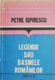 Legende sau basmele romanilor - Petre Ispirescu