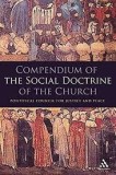 COMPENDIUM OF THE SOCIAL DOCTRINE OF THE CHURCH - PONTIFICAL COUNCIL FOR JUSTICE AND PEACE