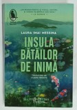 INSULA BATAILOR DE INIMA de LAURA IMAI MESSINA , 2024