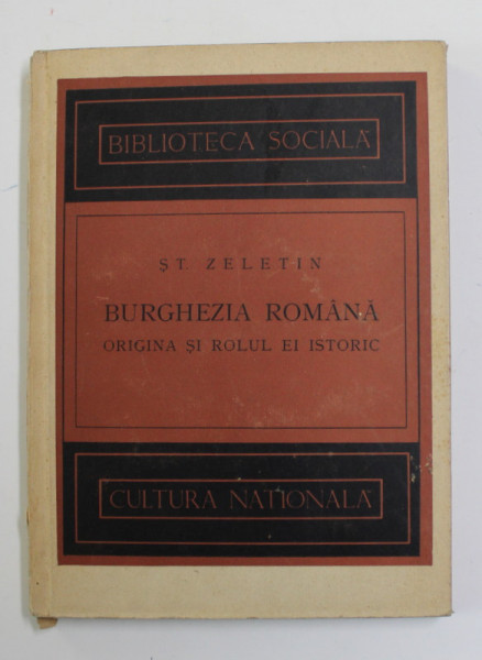 BURGHEZIA ROMANA , ORIGINA SI ROLUL EI ISTORIC de ST. ZELETIN