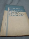 Cumpara ieftin INTREBARI SI RASPUNSURI PRIVIND CRESTERES PASARILOR MARIN LUNGUTESCU 1965