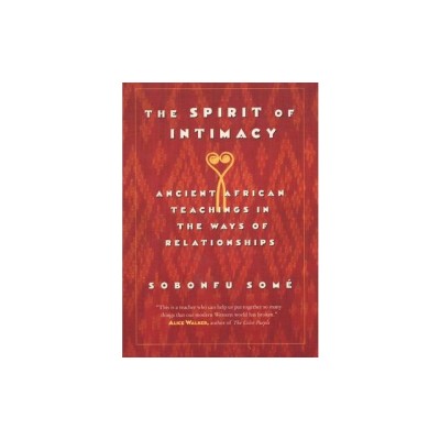 The Spirit of Intimacy: Ancient Teachings in the Ways of Relationships foto