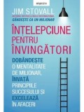 Intelepciune pentru invingatori. Gandeste ca un milionar. Dobandeste o mentalitate de milionar, invata principiile succesului si exceleaza in afaceri/, Litera