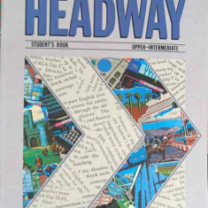 HEADWAY, STUDENT'S BOOK, UPPER INTERMEDIATE-JOHN AND LIZ SOARS