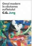 Omul modern in cautarea sufletului - Carl Gustav Jung, Gabriela Dantis, Adela Motoc, Viorica Niscov