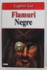 FLAMURI NEGRE de EUGENE SUE , 2016