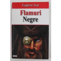 FLAMURI NEGRE de EUGENE SUE , 2016