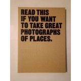 Henry Carroll - Read This If You Want to Take Great Photographs of Places