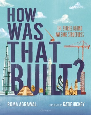 How Was That Built?: The Stories Behind Awesome Structures foto