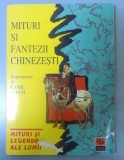 MITURI SI FANTEZII CHINEZESTI REPOVESTITE de CYRIL BIRCH , ILUSTRATE de JOAN KIDDELL MONROE , 1997