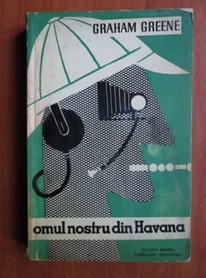 Graham Greene - Omul nostru din Havana foto