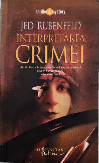 Interpretarea crimei &ndash; Jed Rubenfeld
