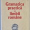 GRAMATICA PRACTICA A LIMBII ROMANE de STEFANIA POPESCU , CU O CULEGERE DE EXERCITII , 2002,