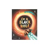I'm a Black Hole